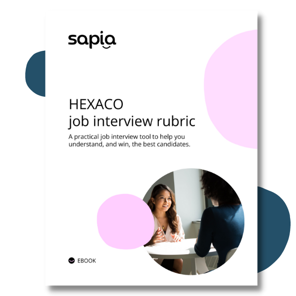 HEXACO job interview rubric | Sapia Ai recruitment software