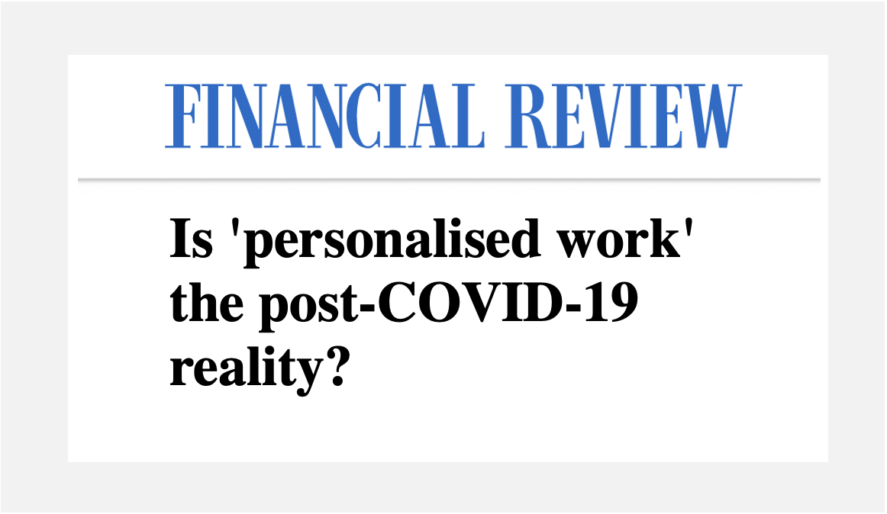 Is ‘personalised work’ the post-COVID-19 reality?