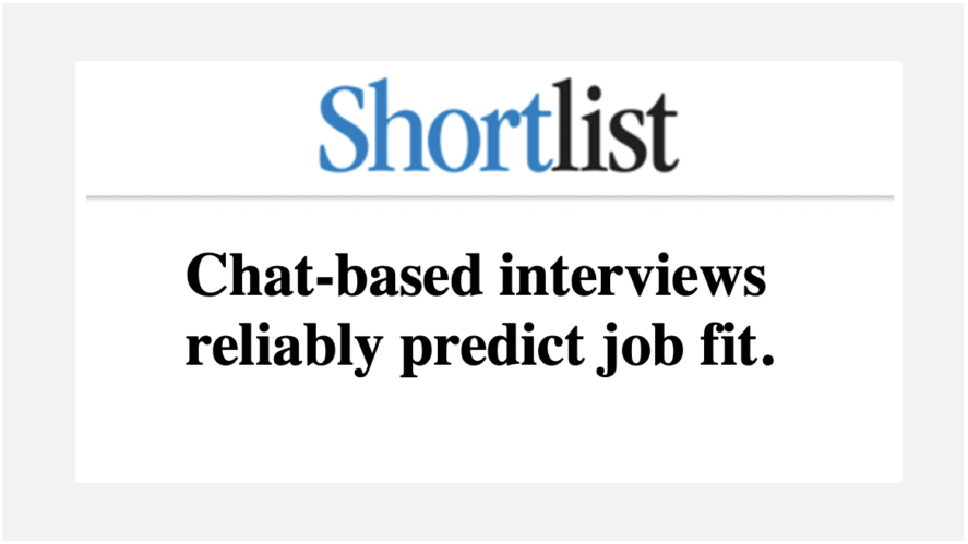 Chat-based interviews reliably predict job fit